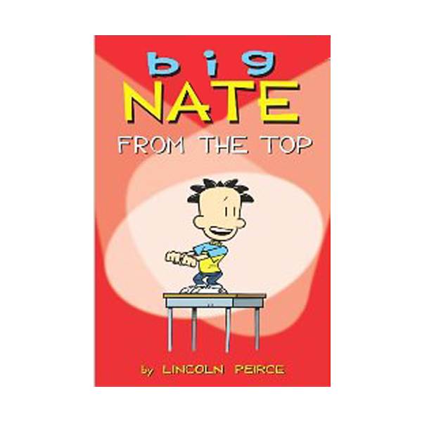 Big Nate From the Top : Color Edition (Paperback)