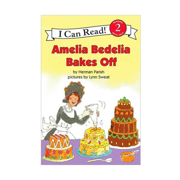 I Can Read 2 :Amelia Bedelia Bakes Off