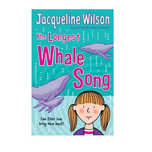 Jacqueline Wilson 고학년 : The Longest Whale Song (Paperback, 영국판)