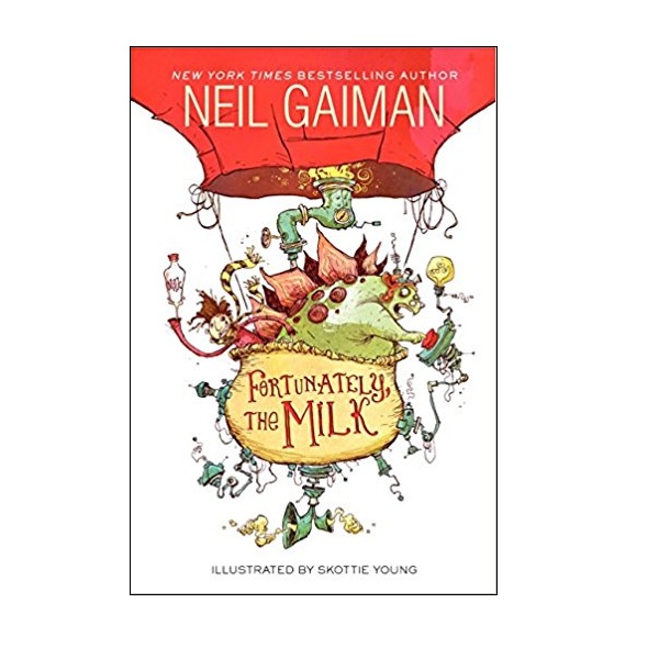 Fortunately, the Milk (Paperback)