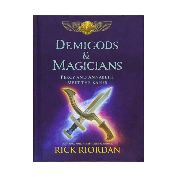 Demigods & Magicians : Percy and Annabeth Meet the Kanes