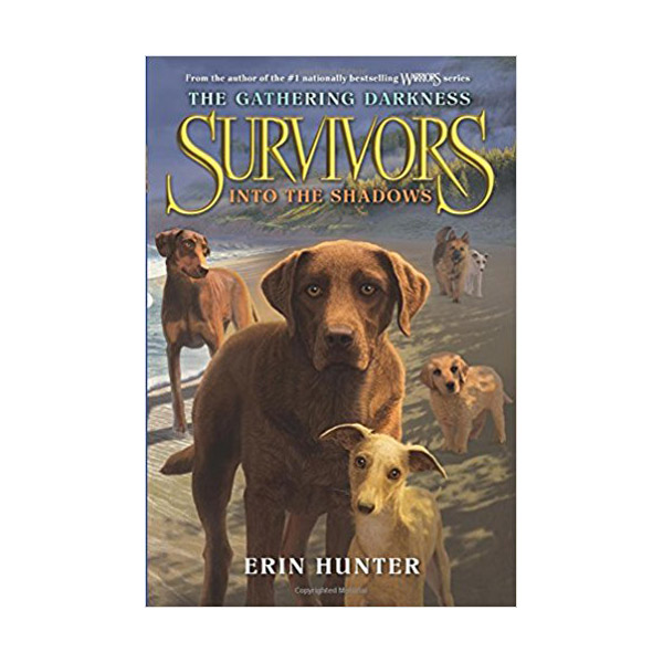 Survivors the Gathering Darkness #3 : Into the Shadows
