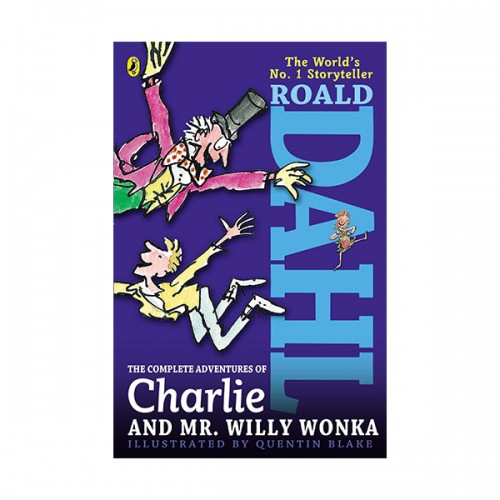 The Complete Adventures of Charlie and Mr. Willy Wonka