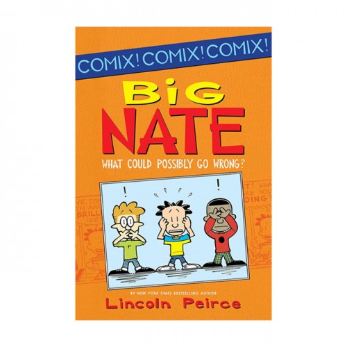 Big Nate : What Could Possibly Go Wrong? (Paperback)