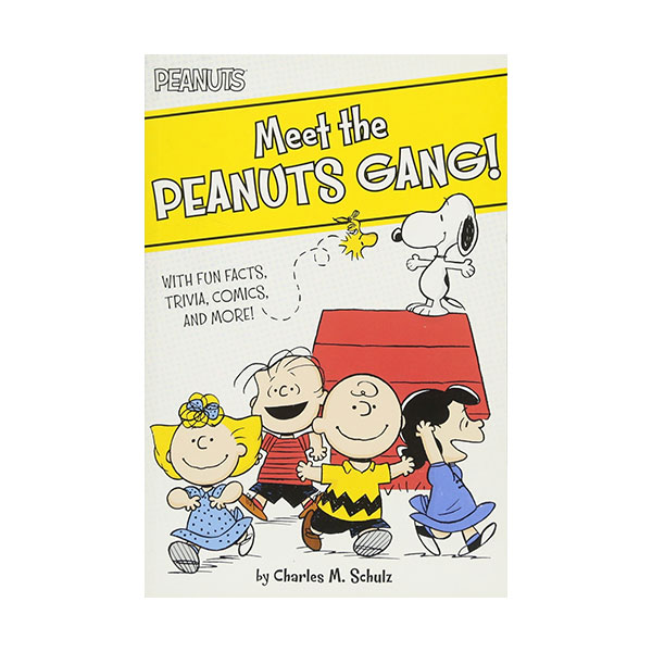 Peanuts : Meet the Peanuts Gang! : With Fun Facts, Trivia, Comics, and More! (Paperback)