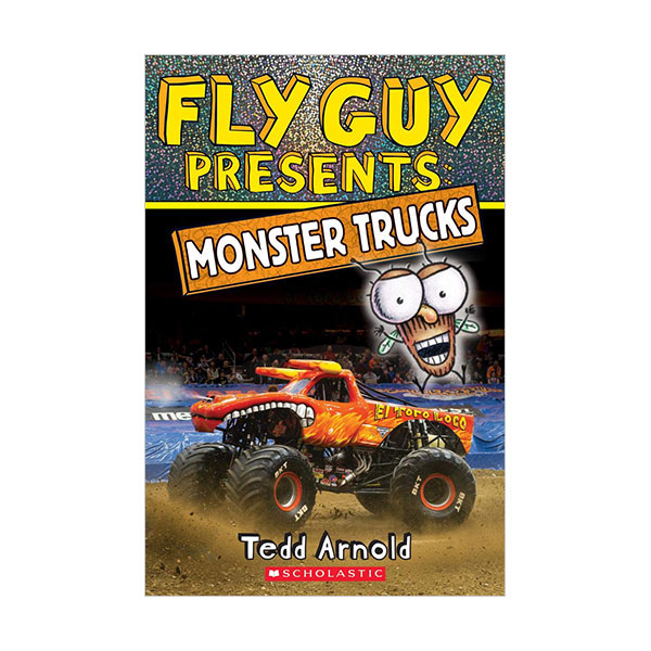 Scholastic Reader Level 2 : Fly Guy Presents : Monster Trucks