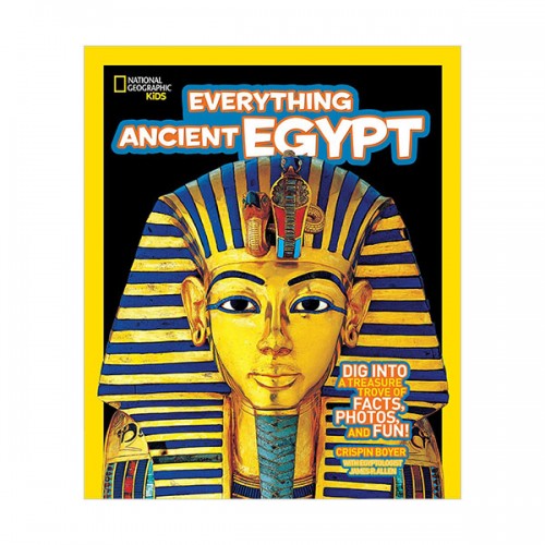 National Geographic Kids Everything Ancient Egypt: Dig Into a Treasure Trove of Facts, Photos, and Fun (Paperback)