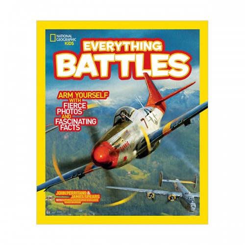 National Geographic Kids Everything Battles: Arm Yourself with Fierce Photos and Fascinating Facts (Paperback)