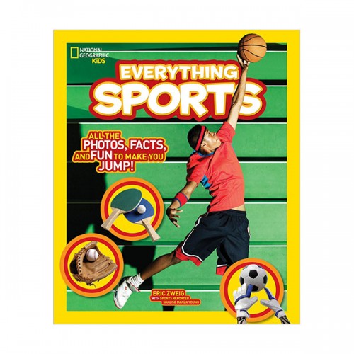 National Geographic Kids Everything Sports: All the Photos, Facts, and Fun to Make You Jump!