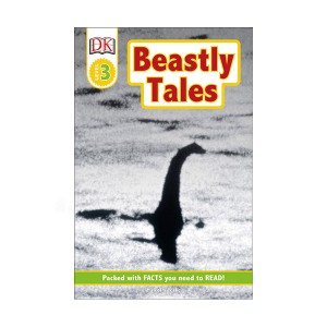 DK Readers 3 : Beastly Tales: Yeti, Bigfoot and the Loch Ness Monster
