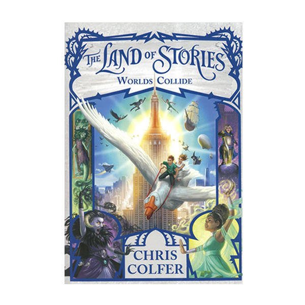 The Land of Stories #06 : Worlds Collide