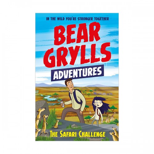 A Bear Grylls Adventure #08 : The Safari Challenge (Paperback, ) 