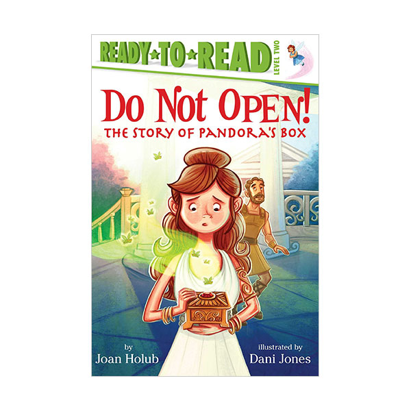 Ready To Read 2ܰ : Do Not Open! : The Story of Pandora's Box