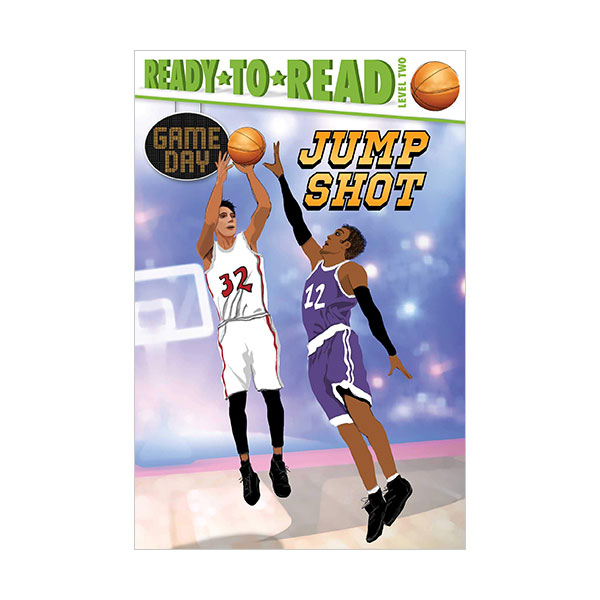 Ready to Read 2 : Game Day : Jump Shot
