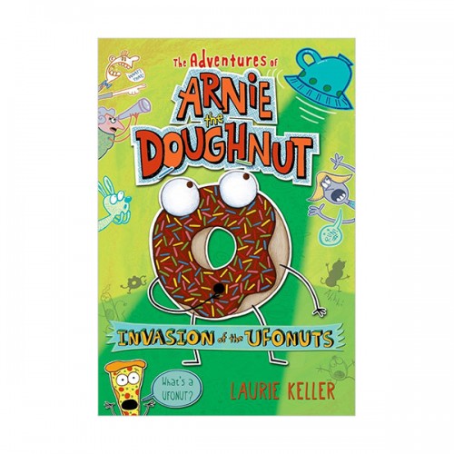The Adventures of Arnie the Doughnut #02 : Invasion of the Ufonuts (Paperback)