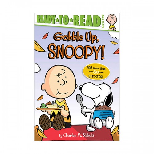 Ready To Read 2ܰ : Peanuts : Gobble Up, Snoopy!