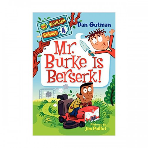 My Weirder School #04 : Mr. Burke Is Berserk!