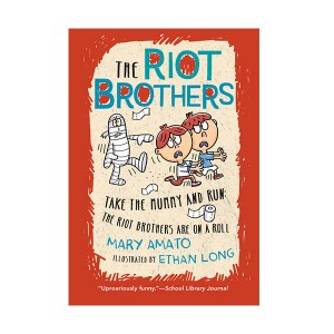 The Riot Brothers #04 : Take the Mummy and Run