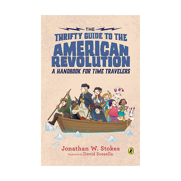 The Thrifty Guides #02 : The Thrifty Guide to the American Revolution