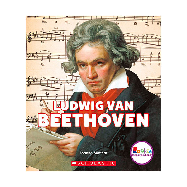 Rookie Biographies : Ludwig van Beethoven : 亥