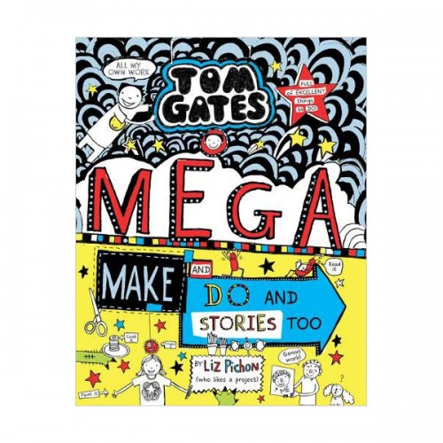 Tom Gates #16 : Mega Make and Do and Stories Too!