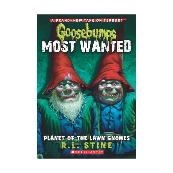 Goosebumps Most Wanted #01 : Planet of the Lawn Gnomes