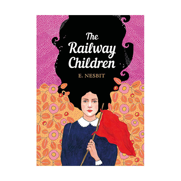 The Sisterhood Classics : The Railway Children :  ̵