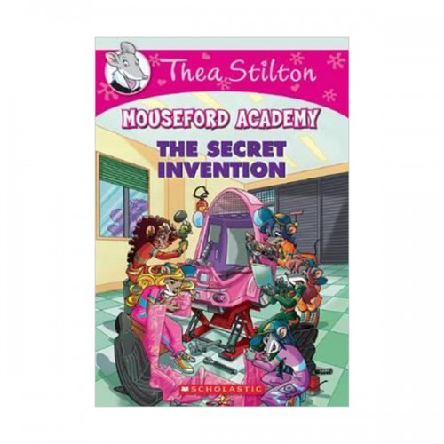 Geronimo : Thea Stilton Mouseford Academy #05 : The Secret Invention (Paperback)