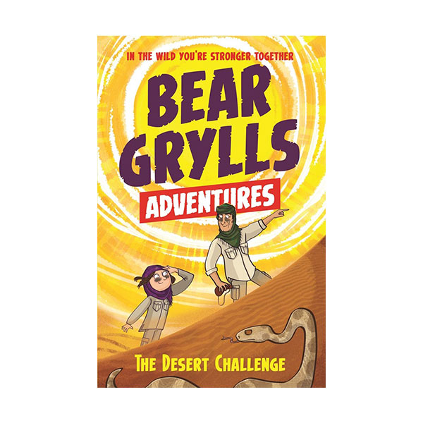 A Bear Grylls Adventure #02 : The Desert Challenge (Paperback, 영국판)