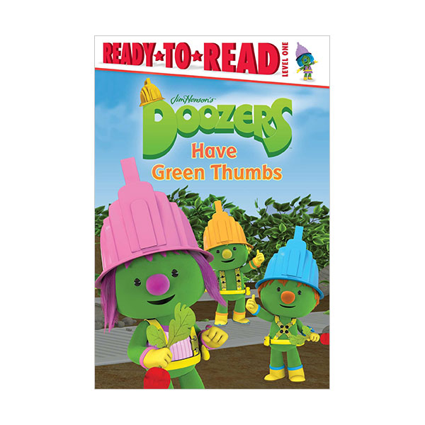 Ready to read 1 : Doozers : Have Green Thumbs