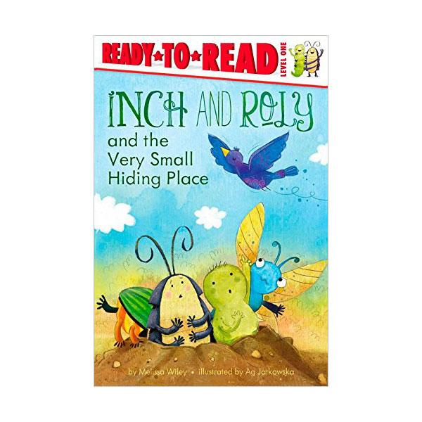 Ready to Read 1 : Inch and Roly and the Very Small Hiding Place
