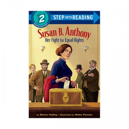 Susan B. Anthony : Her Fight for Equal Rights