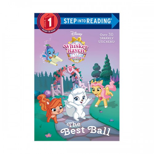 Step Into Reading 1 : Disney Palace Pets : The Best Ball