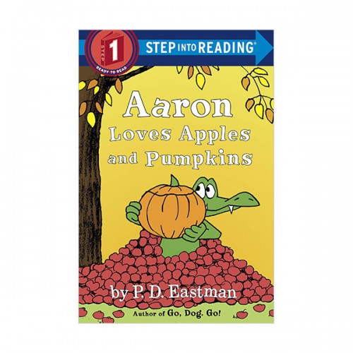 Step Into Reading 1 : Aaron Loves Apples and Pumpkins