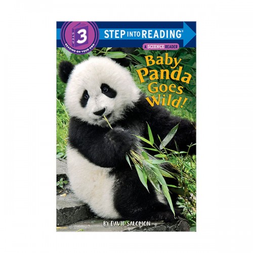 Step Into Reading 3 : Baby Panda Goes Wild!
