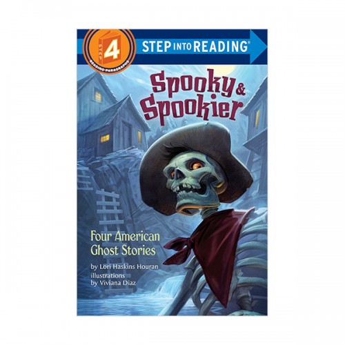 Step Into Reading 4ܰ : Four American Ghost Stories : Spooky & Spookier