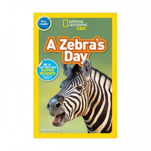 [적립금 3배★]National Geographic Kids Readers Pre-Reader : A Zebra's Day (Paperback)