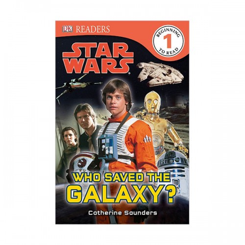 DK Readers 1 : Star Wars : Who Saved the Galaxy? (Paperback)
