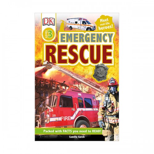 DK Readers 3 : Emergency Rescue: Meet Real-Life Heroes!