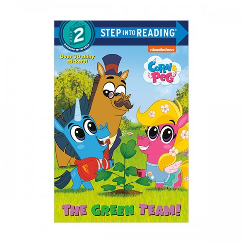 Step Into Reading 2 : Corn & Peg : The Green Team!