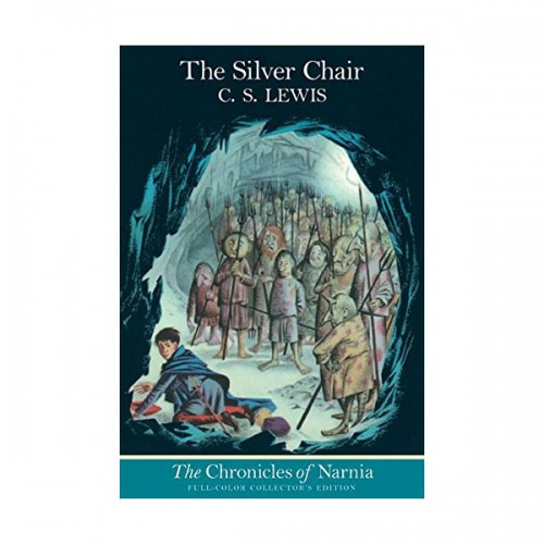 The Chronicles of Narnia #06 : The Silver Chair (Paperback, Full Color Edition)