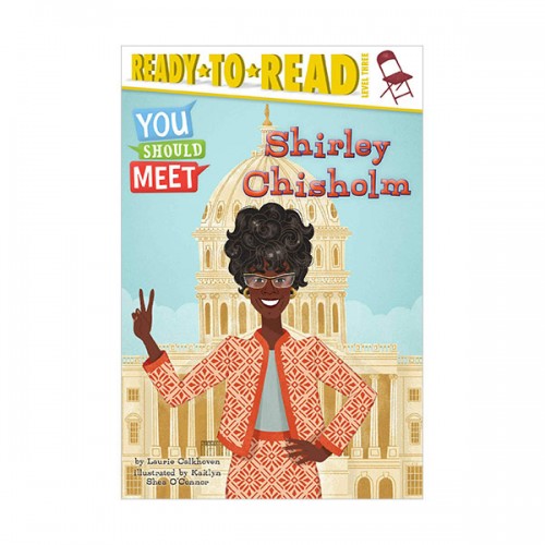 Ready To Read 3ܰ : You Should Meet : Shirley Chisholm