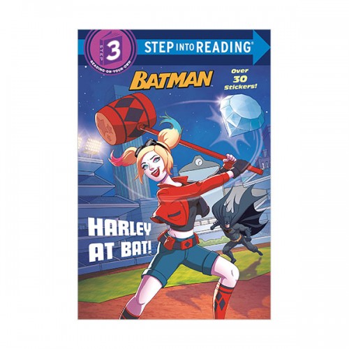 Step Into Reading 3 : DC Super Heroes : Batman : Harley at Bat!