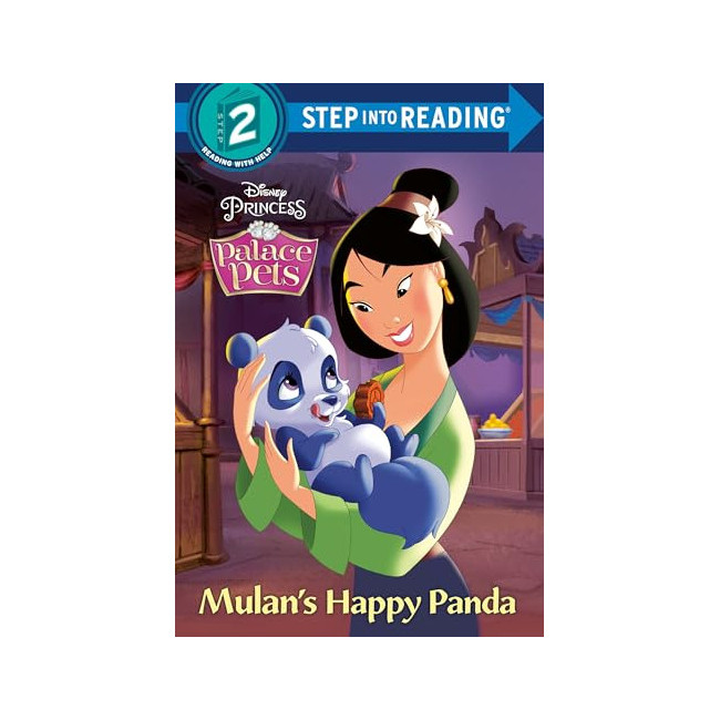 Step Into Reading 2 : Disney Princess : Palace Pets : Mulan's Happy Panda