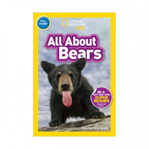 [적립금 3배★]National Geographic Kids Readers Pre-Reader : All About Bears (Paperback)