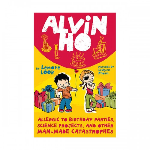 Alvin Ho #03 : Allergic to Birthday Parties, Science Projects, and Other Man-made Catastrophes (Paperback)