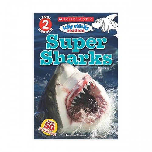 Scholastic Reader Level 2 : Icky Sticky : Super Sharks