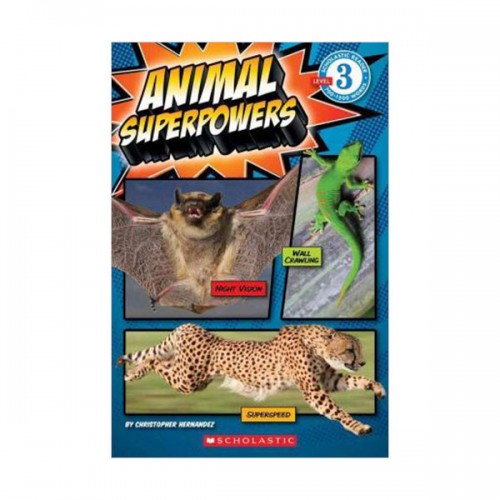 Scholastic Reader Level 3 : Animal Superpowers (Paperback)