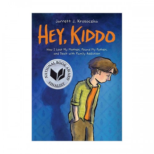 National Book Award Finalist : Hey, Kiddo (Graphic Novel, Paperback)