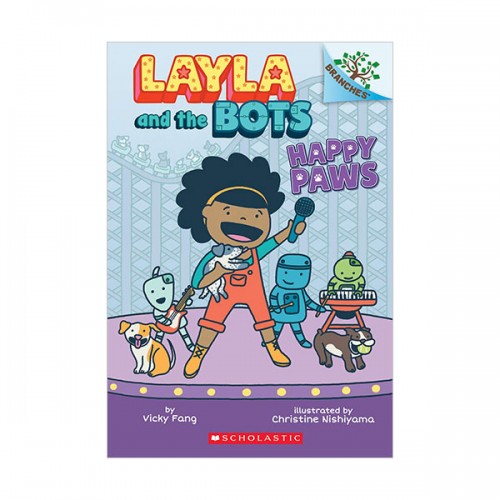 Layla and the Bots #01 : Happy Paws : A Branches Book (Paperback)